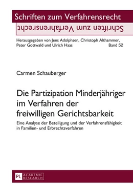 Abbildung von Schauberger | Die Partizipation Minderjähriger im Verfahren der freiwilligen Gerichtsbarkeit | 1. Auflage | 2015 | 52 | beck-shop.de