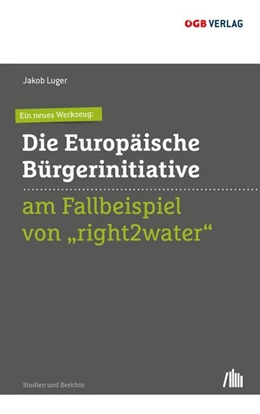 Abbildung von Luger | Ein neues Werkzeug: Die Europäische Bürgerinitiative am Fallbeispiel von 