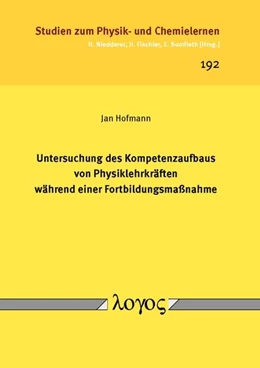 Abbildung von Hofmann | Untersuchung des Kompetenzaufbaus von Physiklehrkräften während einer Fortbildungsmaßnahme | 1. Auflage | 2015 | 192 | beck-shop.de