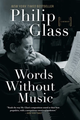 Abbildung von Glass | Words Without Music | 1. Auflage | 2018 | beck-shop.de