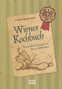 Abbildung von Seleskowitz | Wiener Kochbuch | 1. Auflage | 2017 | beck-shop.de