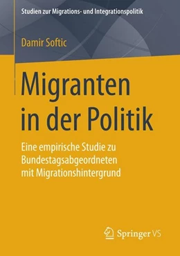 Abbildung von Softic | Migranten in der Politik | 1. Auflage | 2015 | beck-shop.de