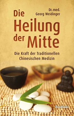 Abbildung von Weidinger | Die Heilung der Mitte | 6. Auflage | 2017 | beck-shop.de