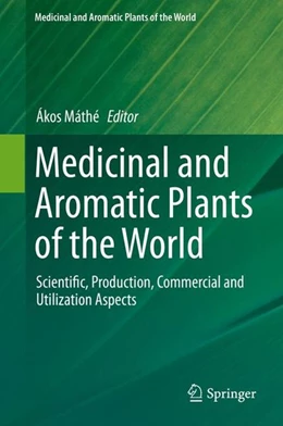 Abbildung von Máthé | Medicinal and Aromatic Plants of the World | 1. Auflage | 2015 | beck-shop.de