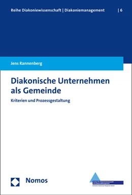 Abbildung von Rannenberg | Diakonische Unternehmen als Gemeinde | 1. Auflage | 2016 | 6 | beck-shop.de