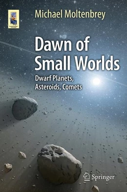 Abbildung von Moltenbrey | Dawn of Small Worlds | 1. Auflage | 2015 | beck-shop.de