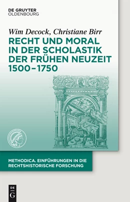Abbildung von Decock / Birr | Recht und Moral in der Scholastik der Frühen Neuzeit 1500-1750 | 1. Auflage | 2016 | beck-shop.de