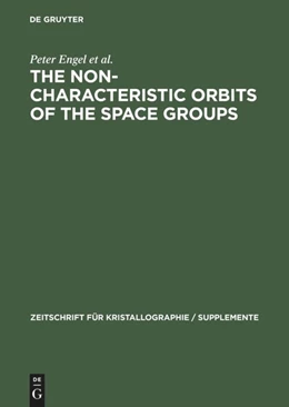 Abbildung von Engel / Matsumoto | The Non-characteristic Orbits of the Space Groups | 1. Auflage | 2015 | beck-shop.de
