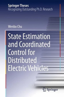 Abbildung von Chu | State Estimation and Coordinated Control for Distributed Electric Vehicles | 1. Auflage | 2015 | beck-shop.de