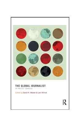 Abbildung von Weaver / Willnat | The Global Journalist in the 21st Century | 1. Auflage | 2015 | beck-shop.de