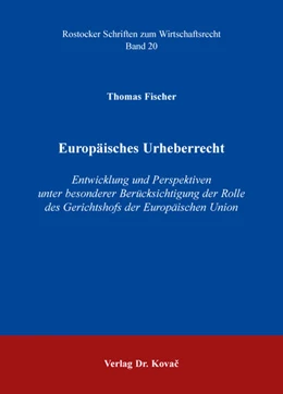 Abbildung von Fischer | Europäisches Urheberrecht | 1. Auflage | 2016 | 20 | beck-shop.de