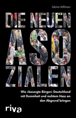 Abbildung von Hoffmann | Die neuen Asozialen | 1. Auflage | 2015 | beck-shop.de