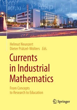 Abbildung von Neunzert / Prätzel-Wolters | Currents in Industrial Mathematics | 1. Auflage | 2015 | beck-shop.de