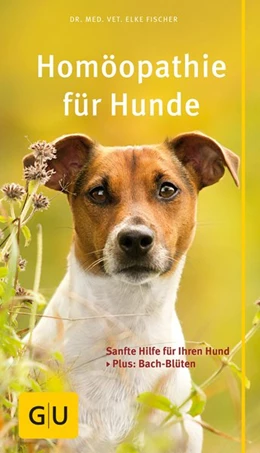 Abbildung von Fischer | Homöopathie für Hunde | 1. Auflage | 2016 | beck-shop.de