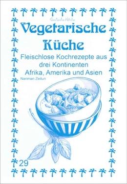 Abbildung von Zeitun / Asfahani | Vegetarische Küche | 1. Auflage | 2015 | beck-shop.de