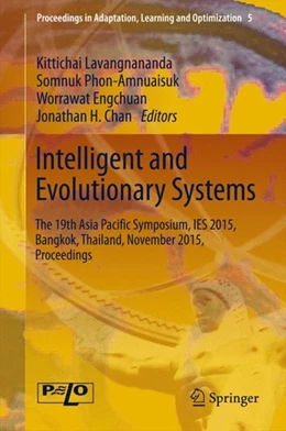 Abbildung von Lavangnananda / Phon-Amnuaisuk | Intelligent and Evolutionary Systems | 1. Auflage | 2015 | beck-shop.de