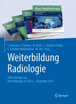 Abbildung von Delorme / Reimer | Weiterbildung Radiologie | 1. Auflage | 2015 | beck-shop.de