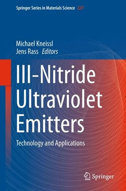 Abbildung von Kneissl / Rass | III-Nitride Ultraviolet Emitters | 1. Auflage | 2015 | beck-shop.de