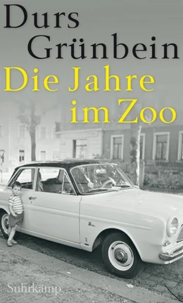 Abbildung von Grünbein | Die Jahre im Zoo | 1. Auflage | 2015 | beck-shop.de