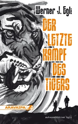 Abbildung von Egli | Der letzte Kampf des Tigers | 1. Auflage | 2024 | beck-shop.de