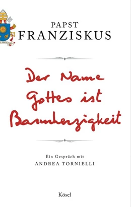 Abbildung von Franziskus | Der Name Gottes ist Barmherzigkeit | 1. Auflage | 2016 | beck-shop.de