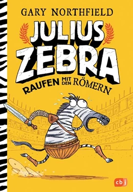 Abbildung von Northfield | Julius Zebra - Raufen mit den Römern | 1. Auflage | 2016 | beck-shop.de