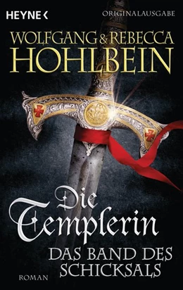 Abbildung von Hohlbein | Die Templerin 06 - Das Band des Schicksals | 1. Auflage | 2017 | beck-shop.de