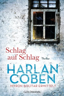 Abbildung von Coben | Schlag auf Schlag - Myron Bolitar ermittelt Band 2 | 1. Auflage | 2016 | beck-shop.de