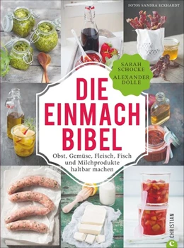 Abbildung von Schocke / Dölle | Die Einmach-Bibel | 1. Auflage | 2020 | beck-shop.de