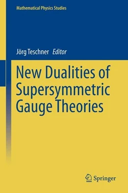 Abbildung von Teschner | New Dualities of Supersymmetric Gauge Theories | 1. Auflage | 2015 | beck-shop.de
