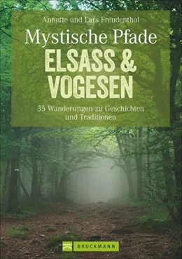 Abbildung von Freudenthal | Mystische Pfade Elsass & Vogesen | 1. Auflage | 2016 | beck-shop.de