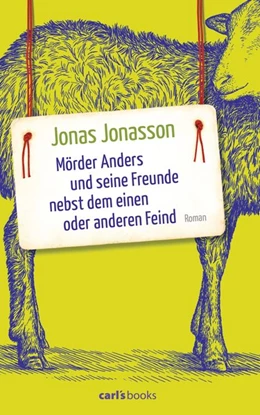 Abbildung von Jonasson | Mörder Anders und seine Freunde nebst dem einen oder anderen Feind | 1. Auflage | 2016 | beck-shop.de