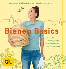 Abbildung von Bielmeier | Bienen Basics | 1. Auflage | 2016 | beck-shop.de