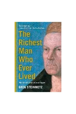 Abbildung von Steinmetz | The Richest Man Who Ever Lived | 1. Auflage | 2017 | beck-shop.de