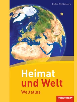 Abbildung von Heimat und Welt Weltatlas. Baden-Württemberg | 1. Auflage | 2015 | beck-shop.de