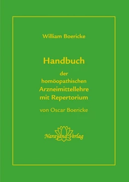 Abbildung von Boericke | Handbuch der homöopathischen Arzneimittellehre mit Repertorium | 1. Auflage | 2018 | beck-shop.de