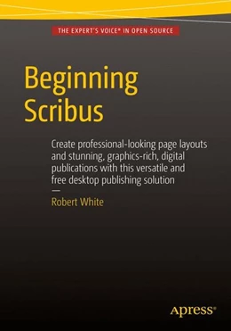 Abbildung von White | Beginning Scribus | 1. Auflage | 2015 | beck-shop.de