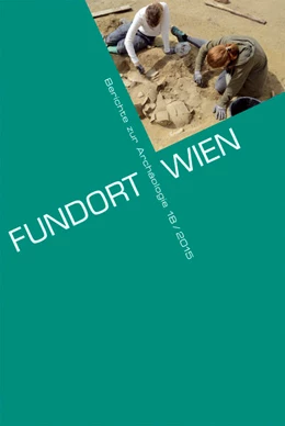 Abbildung von Museen der Stadt Wien - Stadtarchäologie | Fundort Wien 18/2015 | 1. Auflage | 2015 | beck-shop.de