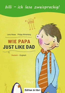 Abbildung von Hesse / Winterberg | Wie Papa. Kinderbuch Deutsch-Englisch | 1. Auflage | 2016 | beck-shop.de