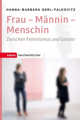 Abbildung von Gerl-Falkovitz | Frau - Mannin - Menschin | 1. Auflage | 2015 | beck-shop.de