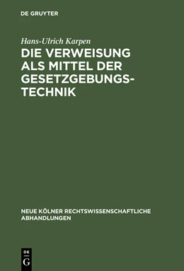 Abbildung von Karpen | Die Verweisung als Mittel der Gesetzgebungstechnik | 1. Auflage | 1970 | 64 | beck-shop.de