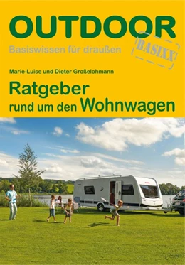 Abbildung von Großelohmann | Ratgeber rund um den Wohnwagen | 2. Auflage | 2016 | beck-shop.de