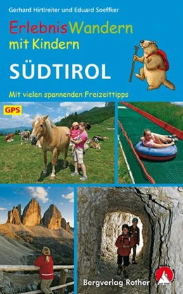 Abbildung von Hirtlreiter / Soeffker | Erlebniswandern mit Kindern Südtirol | 1. Auflage | 2022 | beck-shop.de