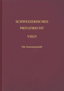 Abbildung von Schweizerisches Privatrecht, Band VIII/5: Handelsrecht. Teilbd. 5: Die Genossenschaft | 1. Auflage | 1998 | beck-shop.de