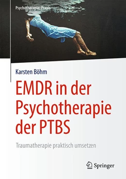 Abbildung von Böhm | EMDR in der Psychotherapie der PTBS | 1. Auflage | 2016 | beck-shop.de