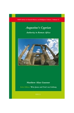 Abbildung von Gaumer | Augustine’s Cyprian | 1. Auflage | 2016 | 73 | beck-shop.de