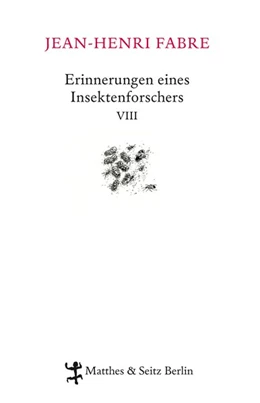 Abbildung von Fabre | Erinnerungen eines Insektenforschers 08 | 1. Auflage | 2016 | beck-shop.de