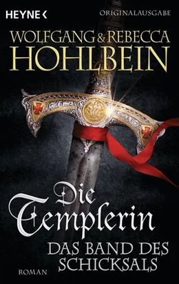 Abbildung von Hohlbein | Die Templerin - Das Band des Schicksals | 1. Auflage | 2017 | beck-shop.de