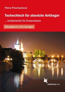 Abbildung von Prochazkova | Tschechisch für absolute Anfänger | 1. Auflage | 2017 | beck-shop.de