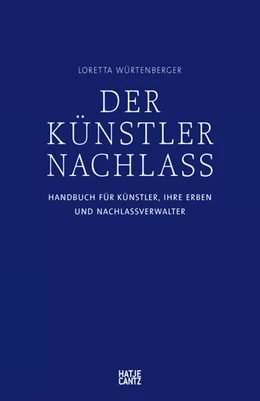 Abbildung von Würtenberger | Der Künstlernachlass | 1. Auflage | 2016 | beck-shop.de